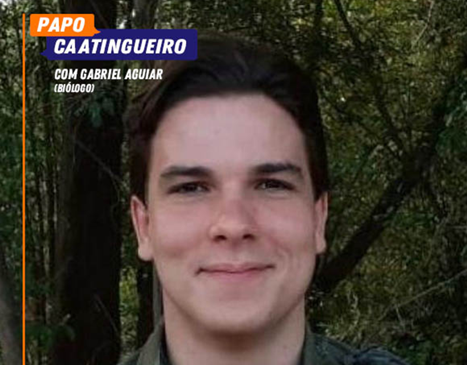 Papo Caatingueiro: Gabriel Aguiar explica porque devemos defender a floresta da Sabiaguaga